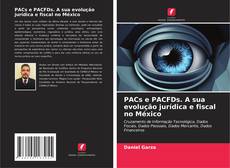 Portada del libro de PACs e PACFDs. A sua evolução jurídica e fiscal no México