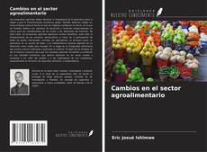 Capa do livro de Cambios en el sector agroalimentario 