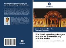 Buchcover von Wechselkursschwankungen und deren Überwälzung auf die Preise