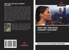 WHY DO THE RICH COMMIT SUICIDE?的封面