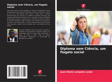 Portada del libro de Diploma sem Ciência, um flagelo social