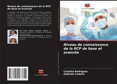 Couverture de Niveau de connaissance de la RCP de base et avancée