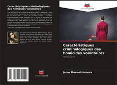 Borítókép a  Caractéristiques criminologiques des homicides volontaires - hoz
