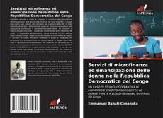Portada del libro de Servizi di microfinanza ed emancipazione delle donne nella Repubblica Democratica del Congo