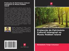 Buchcover von Protecção do Património Cultural Intangível no Museu Robben Island