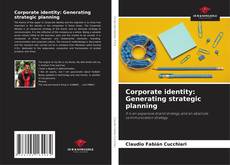 Couverture de Corporate identity: Generating strategic planning