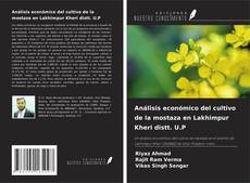 Capa do livro de Análisis económico del cultivo de la mostaza en Lakhimpur Kheri distt. U.P 