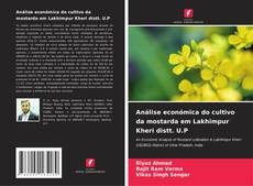 Borítókép a  Análise económica do cultivo da mostarda em Lakhimpur Kheri distt. U.P - hoz