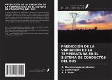 Portada del libro de PREDICCIÓN DE LA VARIACIÓN DE LA TEMPERATURA EN EL SISTEMA DE CONDUCTOS DEL BUS