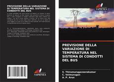 Bookcover of PREVISIONE DELLA VARIAZIONE DI TEMPERATURA NEL SISTEMA DI CONDOTTI DEL BUS