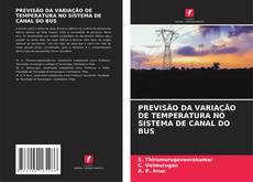 Capa do livro de PREVISÃO DA VARIAÇÃO DE TEMPERATURA NO SISTEMA DE CANAL DO BUS 