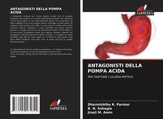 Bookcover of ANTAGONISTI DELLA POMPA ACIDA