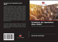 Bookcover of Systèmes de réputation dans Web3