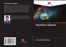 Biochimie végétale的封面