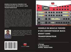 MODÈLE EN BOUCLE FERMÉE D'UN CONVERTISSEUR BUCK-BOOST SANS TRANSFORMATEUR kitap kapağı