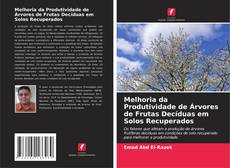 Buchcover von Melhoria da Produtividade de Árvores de Frutas Decíduas em Solos Recuperados