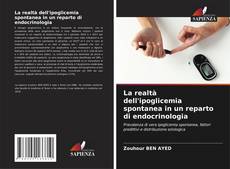 Capa do livro de La realtà dell'ipoglicemia spontanea in un reparto di endocrinologia 