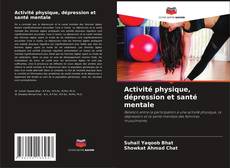 Activité physique, dépression et santé mentale的封面