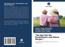Portada del libro de "Ne Jigo Zen Do. Erwachsene und ältere Bürger".