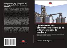 Buchcover von Optimisation des conditions de stockage de la farine de noix de bambara
