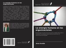 Portada del libro de La energía humana en las organizaciones