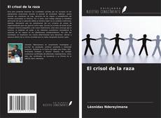 Couverture de El crisol de la raza