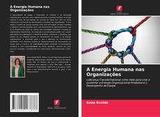 A Energia Humana nas Organizações的封面