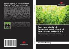 Practical study of Fusarium head blight of Pea (Pisum sativum L.)的封面