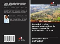 Capa do livro de Fattori di rischio comportamentali per la trasmissione e la gestione del tracoma 