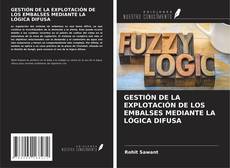 Buchcover von GESTIÓN DE LA EXPLOTACIÓN DE LOS EMBALSES MEDIANTE LA LÓGICA DIFUSA