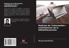 Maîtrise de l'information : contributions de la bibliothéconomie kitap kapağı