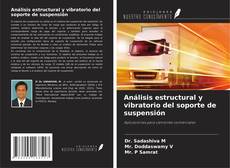Capa do livro de Análisis estructural y vibratorio del soporte de suspensión 