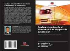 Analyse structurelle et vibratoire d'un support de suspension的封面