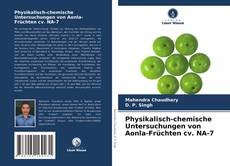 Buchcover von Physikalisch-chemische Untersuchungen von Aonla-Früchten cv. NA-7