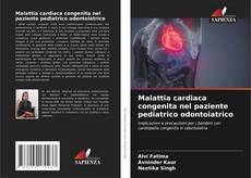 Capa do livro de Malattia cardiaca congenita nel paziente pediatrico odontoiatrico 
