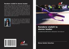 Buchcover von Rendere visibili le donne leader