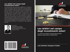 Buchcover von Lex Arbitri nel campo degli investimenti esteri