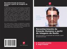 Couverture de Reconhecimento da Emoção Humana a partir de Imagens de Rosto