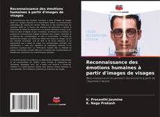 Reconnaissance des émotions humaines à partir d'images de visages kitap kapağı
