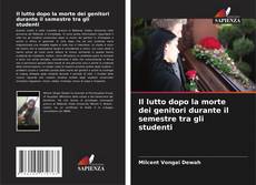 Il lutto dopo la morte dei genitori durante il semestre tra gli studenti的封面