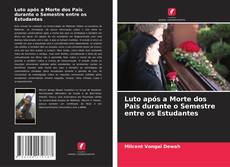 Capa do livro de Luto após a Morte dos Pais durante o Semestre entre os Estudantes 