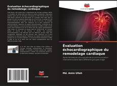 Couverture de Évaluation échocardiographique du remodelage cardiaque