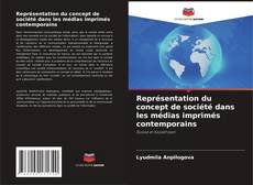 Buchcover von Représentation du concept de société dans les médias imprimés contemporains