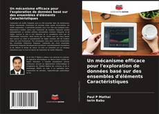 Un mécanisme efficace pour l'exploration de données basé sur des ensembles d'éléments Caractéristiques kitap kapağı