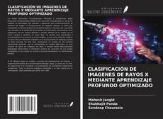 Couverture de CLASIFICACIÓN DE IMÁGENES DE RAYOS X MEDIANTE APRENDIZAJE PROFUNDO OPTIMIZADO