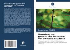 Bewertung der genetischen Ressourcen von Colocasia esculenta kitap kapağı