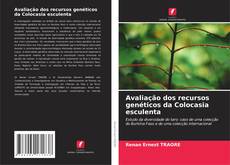 Borítókép a  Avaliação dos recursos genéticos da Colocasia esculenta - hoz