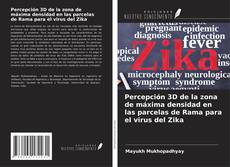 Bookcover of Percepción 3D de la zona de máxima densidad en las parcelas de Rama para el virus del Zika