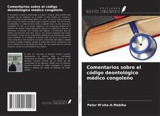 Copertina di Comentarios sobre el código deontológico médico congoleño