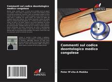 Bookcover of Commenti sul codice deontologico medico congolese